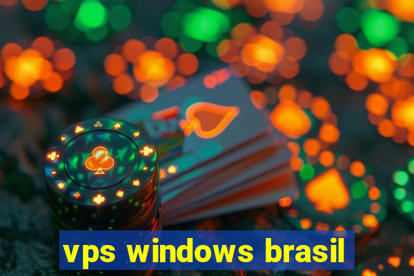 vps windows brasil